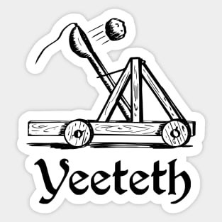 Yeeteth Sticker